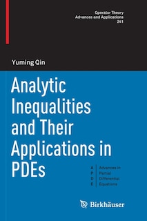 Couverture_Analytic Inequalities And Their Applications In Pdes