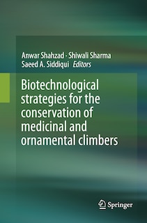 Couverture_Biotechnological Strategies For The Conservation Of Medicinal And Ornamental Climbers