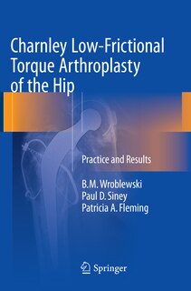 Front cover_Charnley Low-frictional Torque Arthroplasty Of The Hip