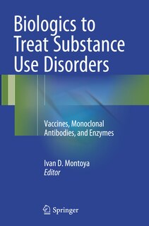 Front cover_Biologics To Treat Substance Use Disorders