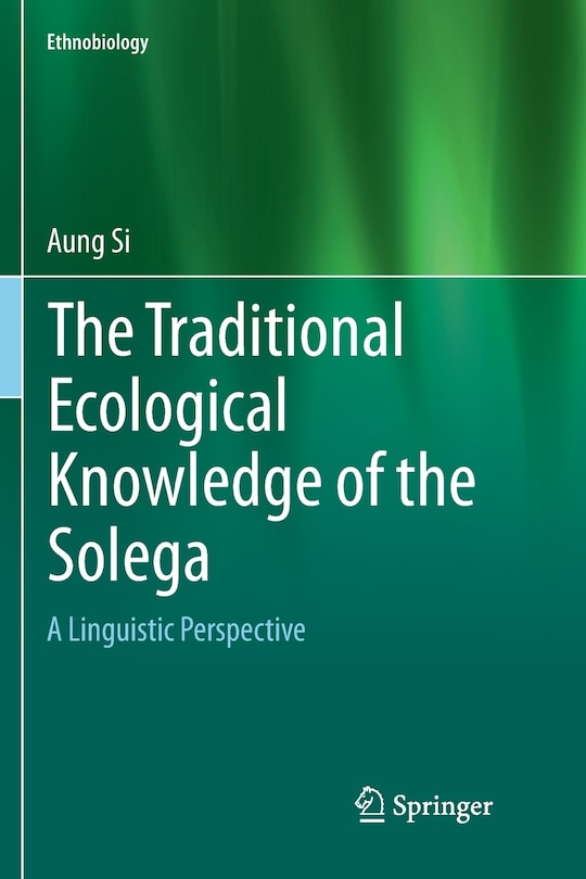 Front cover_The Traditional Ecological Knowledge of the Solega