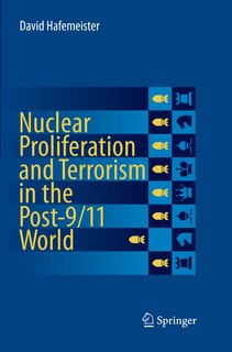 Front cover_Nuclear Proliferation And Terrorism In The Post-9/11 World