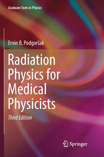Front cover_Radiation Physics For Medical Physicists