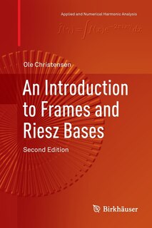 An Introduction To Frames And Riesz Bases