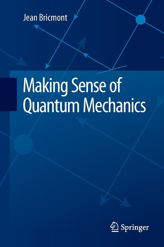 Front cover_Making Sense Of Quantum Mechanics