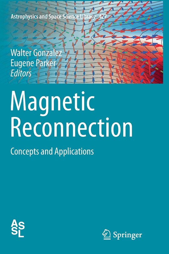 Magnetic Reconnection: Concepts And Applications