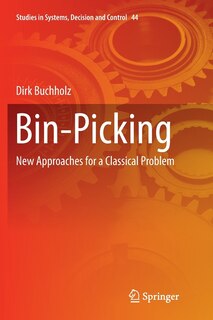 Bin-Picking: New Approaches for a Classical Problem