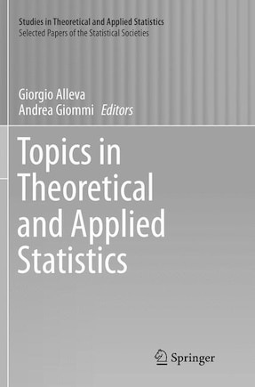 Topics In Theoretical And Applied Statistics