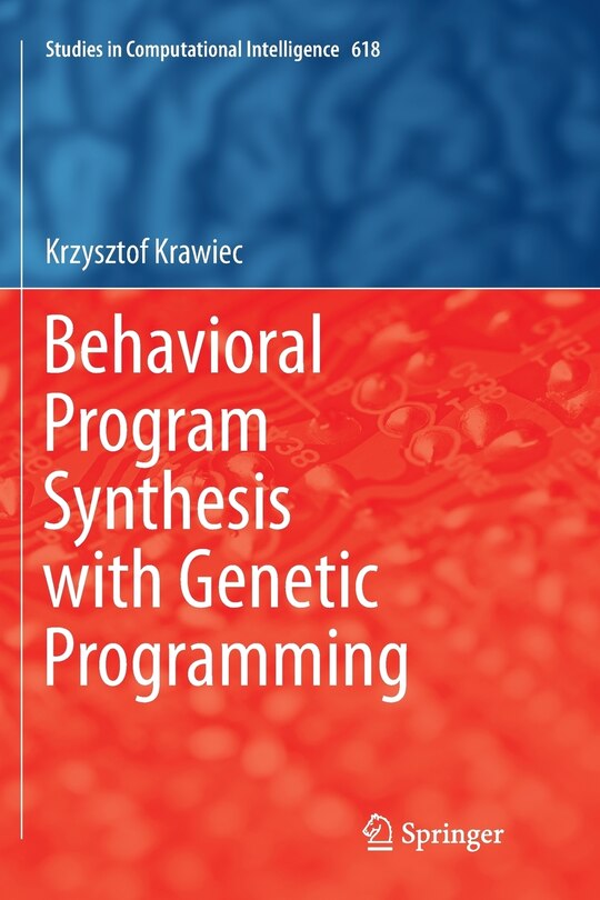 Front cover_Behavioral Program Synthesis with Genetic Programming