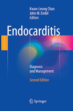 Endocarditis: Diagnosis And Management