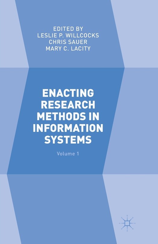 Front cover_Enacting Research Methods In Information Systems
