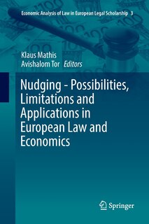 Couverture_Nudging - Possibilities, Limitations And Applications In European Law And Economics