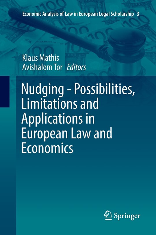 Couverture_Nudging - Possibilities, Limitations And Applications In European Law And Economics