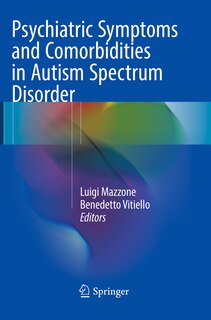 Couverture_Psychiatric Symptoms And Comorbidities In Autism Spectrum Disorder