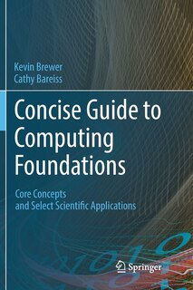 Couverture_Concise Guide To Computing Foundations