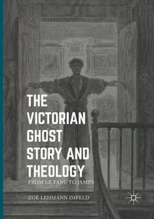 Couverture_The Victorian Ghost Story And Theology