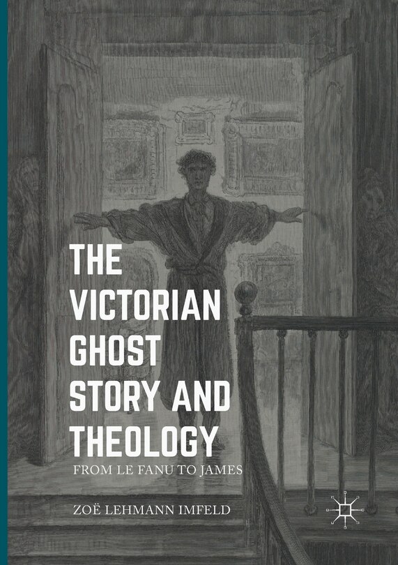 Couverture_The Victorian Ghost Story And Theology