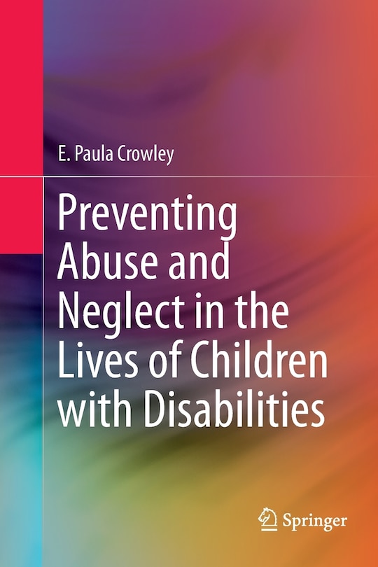 Front cover_Preventing Abuse And Neglect In The Lives Of Children With Disabilities