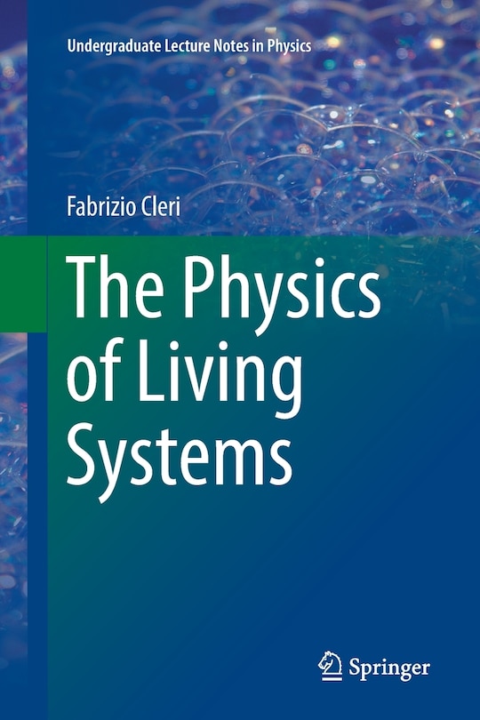 Front cover_The Physics Of Living Systems