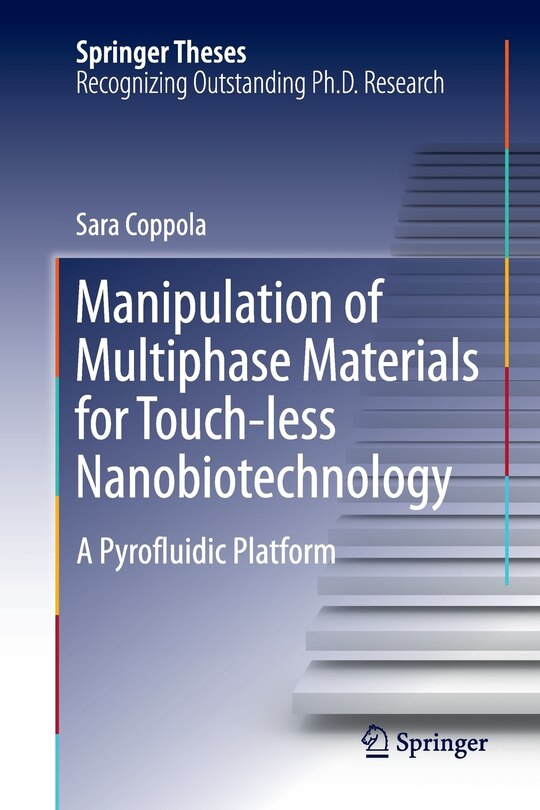 Front cover_Manipulation Of Multiphase Materials For Touch-less Nanobiotechnology