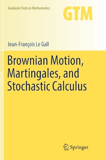 Front cover_Brownian Motion, Martingales, And Stochastic Calculus