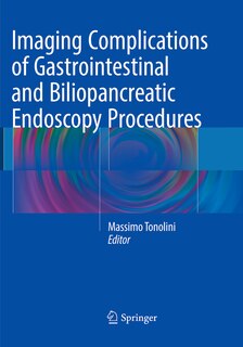 Front cover_Imaging Complications Of Gastrointestinal And Biliopancreatic Endoscopy Procedures