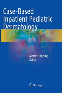 Couverture_Case-based Inpatient Pediatric Dermatology
