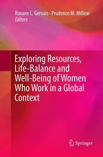 Front cover_Exploring Resources, Life-balance And Well-being Of Women Who Work In A Global Context