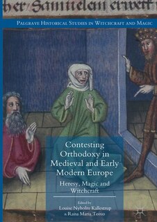 Front cover_Contesting Orthodoxy In Medieval And Early Modern Europe