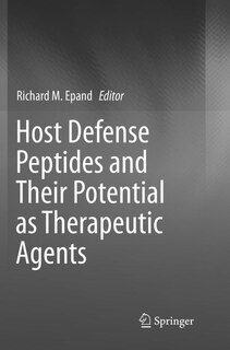 Front cover_Host Defense Peptides And Their Potential As Therapeutic Agents