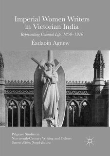 Front cover_Imperial Women Writers In Victorian India