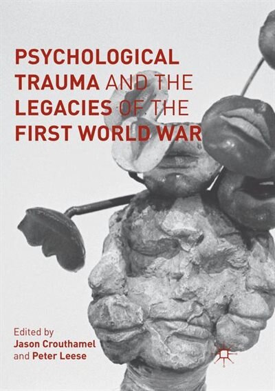 Couverture_Psychological Trauma And The Legacies Of The First World War