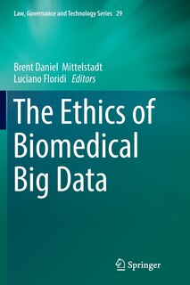Front cover_The Ethics of Biomedical Big Data