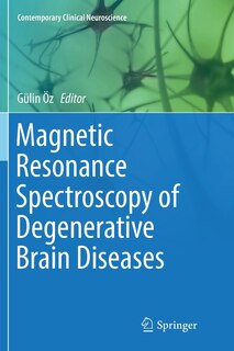 Couverture_Magnetic Resonance Spectroscopy Of Degenerative Brain Diseases