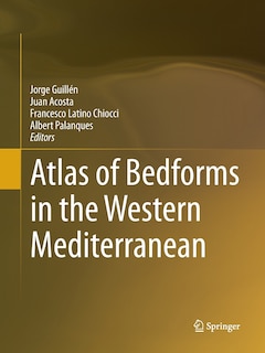 Couverture_Atlas Of Bedforms In The Western Mediterranean