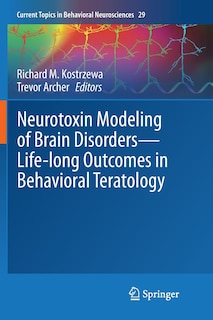 Couverture_Neurotoxin Modeling Of Brain Disorders - Life-long Outcomes In Behavioral Teratology