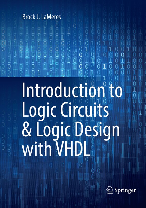 Front cover_Introduction To Logic Circuits And Logic Design With Vhdl