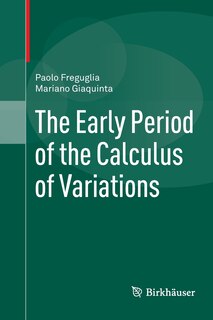 Front cover_The Early Period Of The Calculus Of Variations