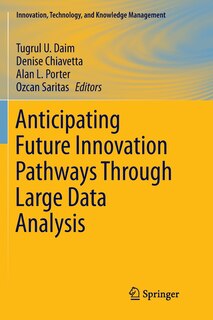 Front cover_Anticipating Future Innovation Pathways Through Large Data Analysis
