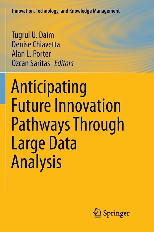 Front cover_Anticipating Future Innovation Pathways Through Large Data Analysis