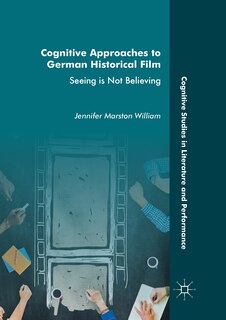 Front cover_Cognitive Approaches To German Historical Film
