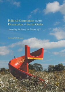 Couverture_Political Correctness And The Destruction Of Social Order