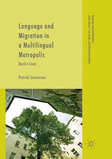 Couverture_Language And Migration In A Multilingual Metropolis
