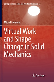Front cover_Virtual Work And Shape Change In Solid Mechanics