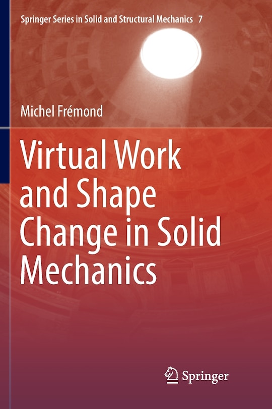 Front cover_Virtual Work And Shape Change In Solid Mechanics