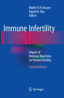 Immune Infertility: Impact Of Immune Reactions On Human Fertility