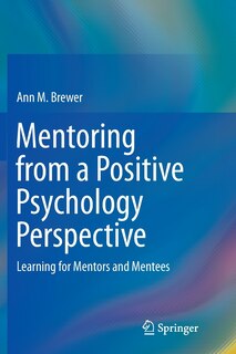 Front cover_Mentoring From A Positive Psychology Perspective