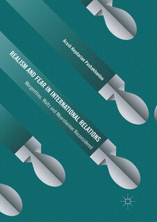 Front cover_Realism And Fear In International Relations