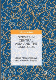 Front cover_Gypsies In Central Asia And The Caucasus