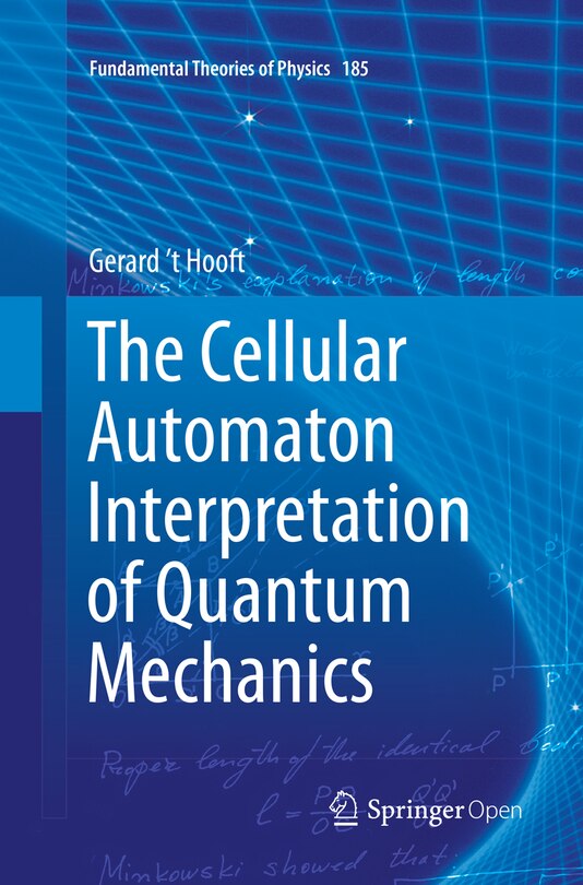 The Cellular Automaton Interpretation Of Quantum Mechanics